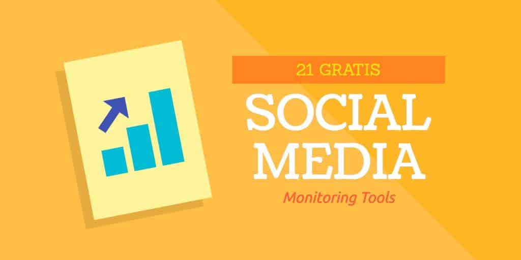 21 Gratis Social Media Monitoring Tools