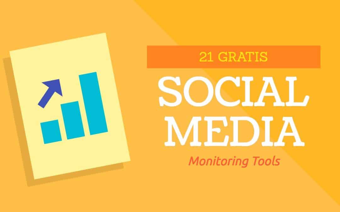 21 ongelofelijk handige GRATIS social media monitoring Tools voor MKB’ers en Freelancers