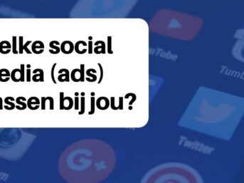 Welke social media (ads) passen bij jou?